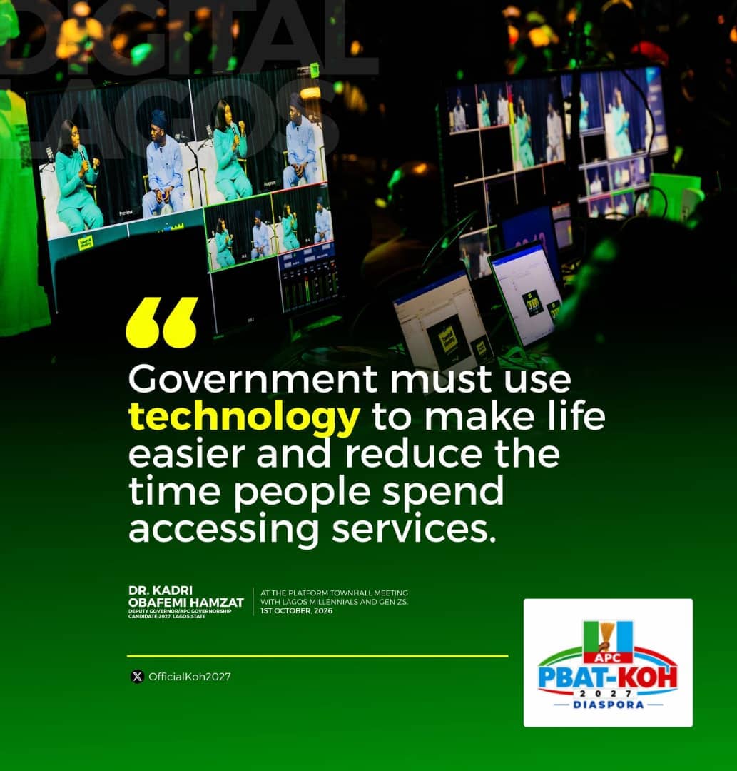 Quote card on digital Lagos: "Government must use technology to make life easier and reduce the time people spend accessing services." Attributed to Dr. Kadri Obafemi Hamzat at The Platform's town hall meeting with Lagos millennials and Gen Zs, 1 October 2026, over a photograph of the broadcast monitors showing the stage. It carries the APC PBAT-KOH 2027 Diaspora logo.